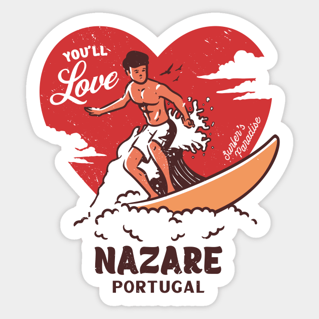 Vintage Surfing You'll Love Nazare, Portugal // Retro Surfer's Paradise Sticker by Now Boarding